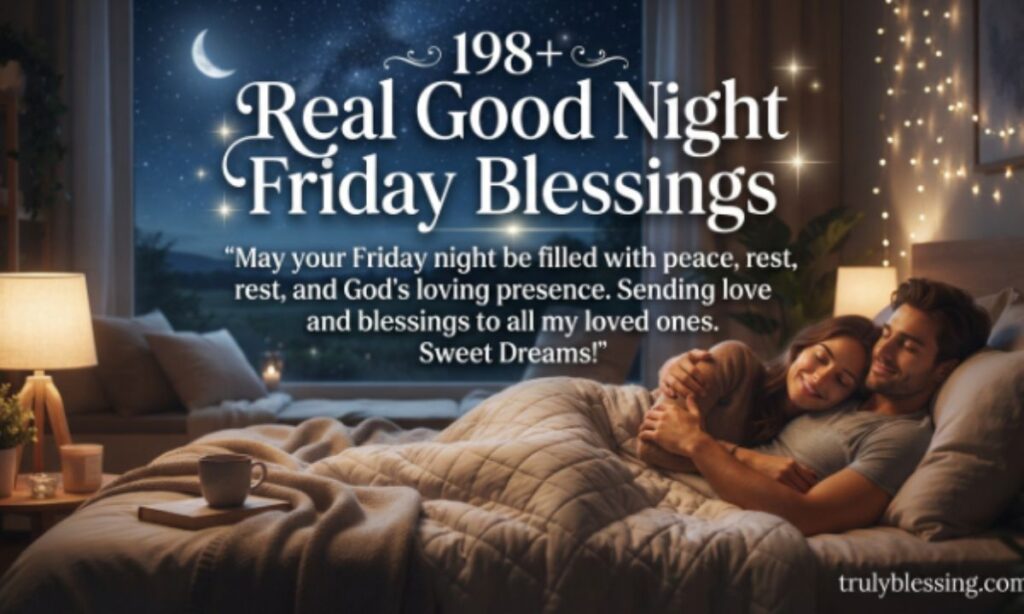 198-real-good-night-friday-blessings-for-loved-ones