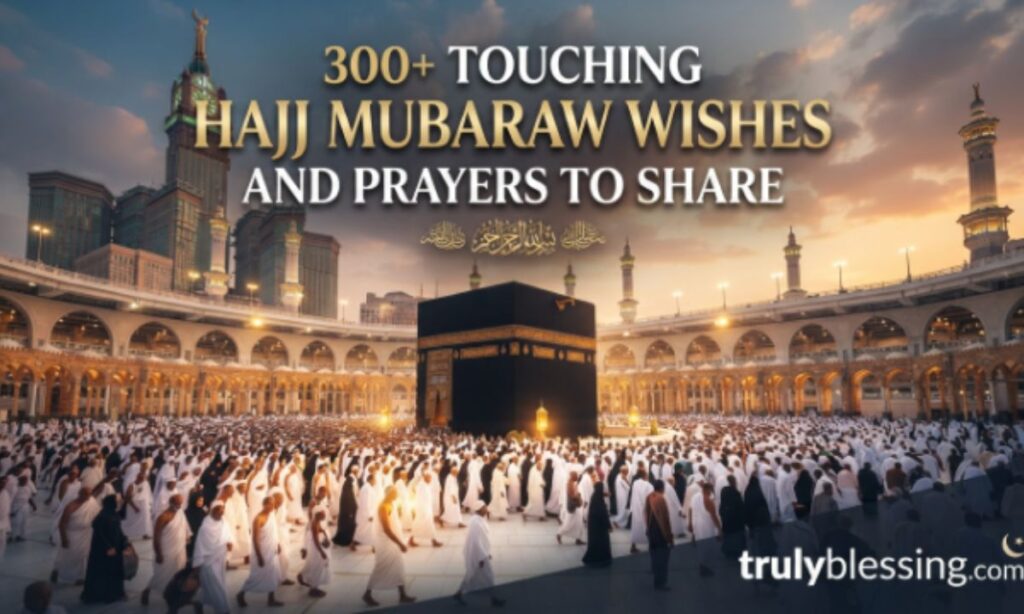 300-touching-hajj-mubarak-wishes-and-prayers-to-share