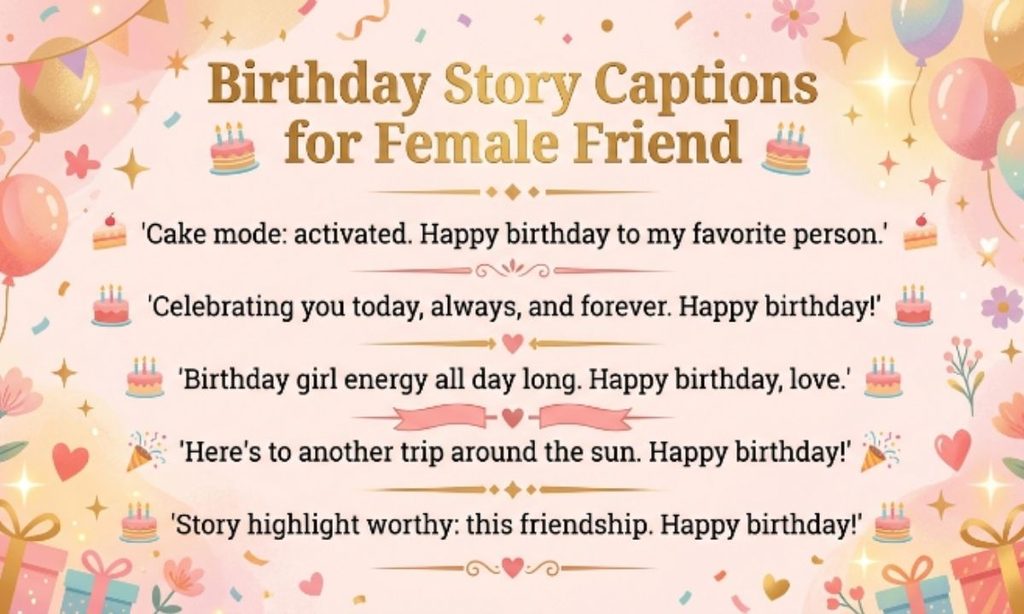 Birthday Story Captions for Female Friend