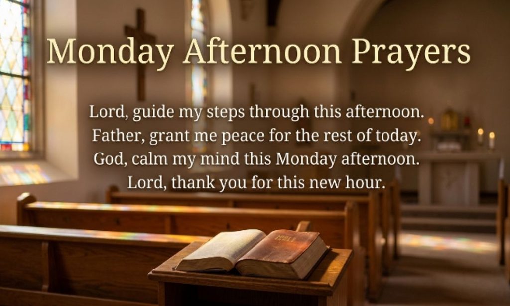 Monday Afternoon Prayers