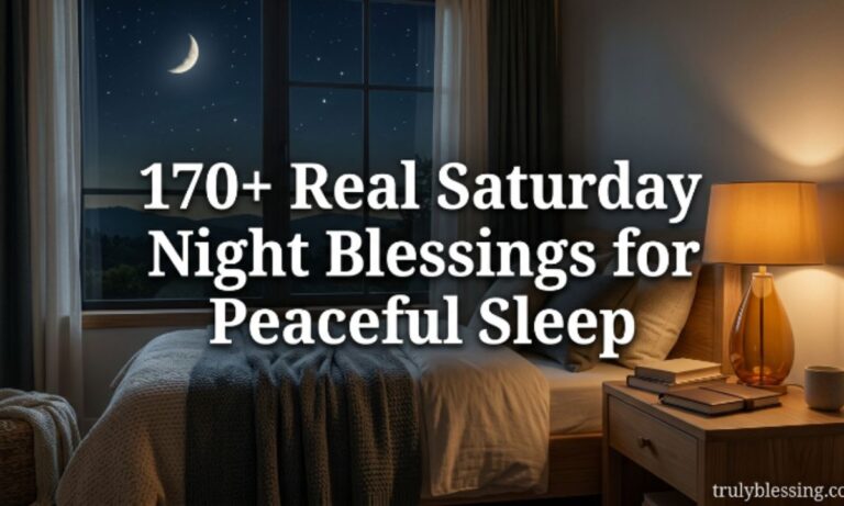 170+ Real Saturday Night Blessings for Peaceful Sleep