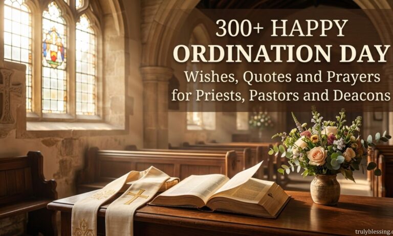 300+ Happy Ordination Day Wishes, Quotes and Prayers for Priests, Pastors and Deacons