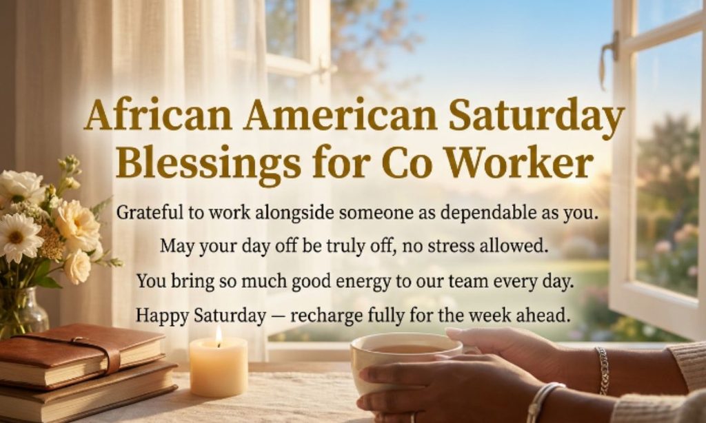 African American Saturday Blessings for Co Worker