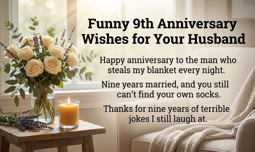 Funny 9th Anniversary Wishes for Your Husband