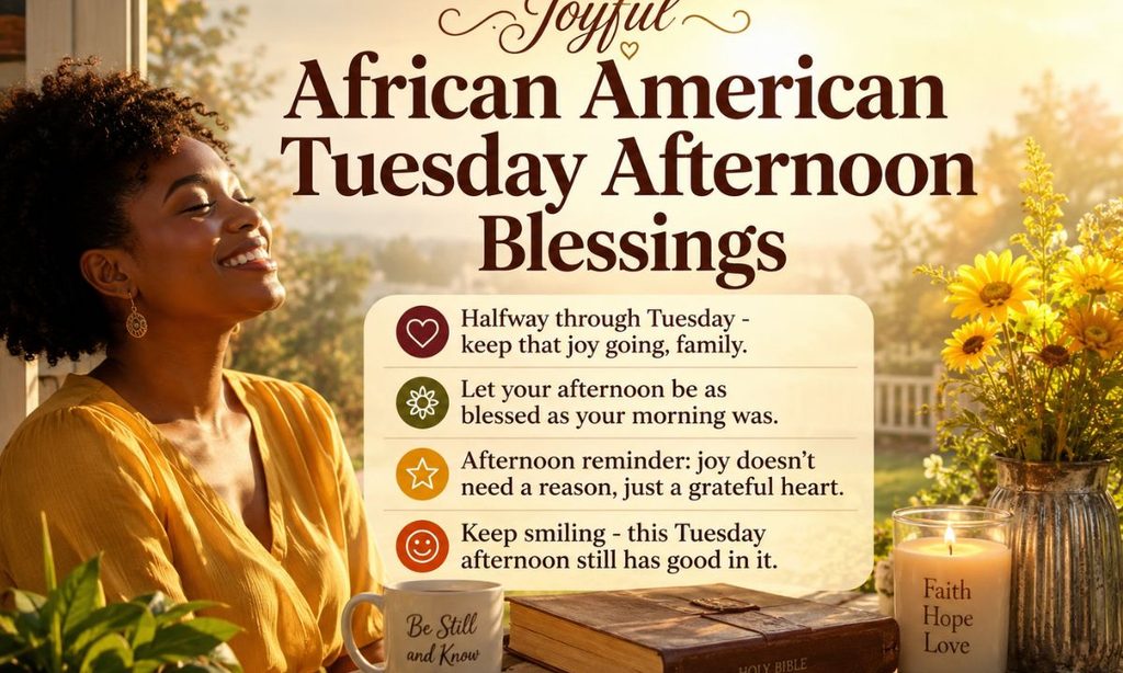 Joyful African American Tuesday Afternoon Blessings