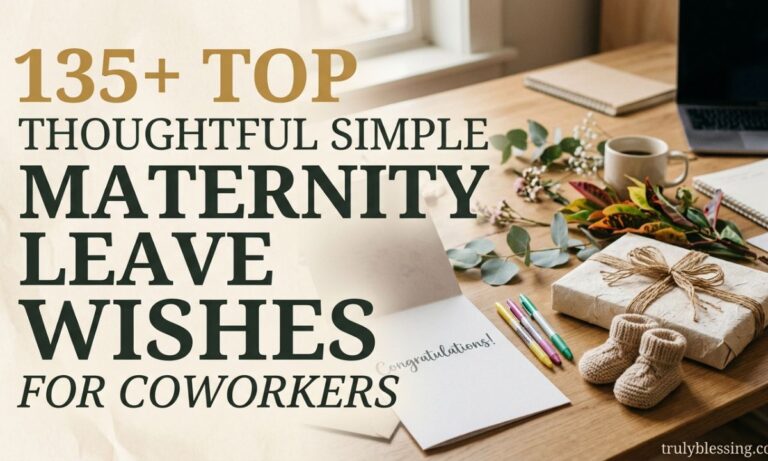 135+ Top Thoughtful Simple Maternity Leave Wishes for Coworkers